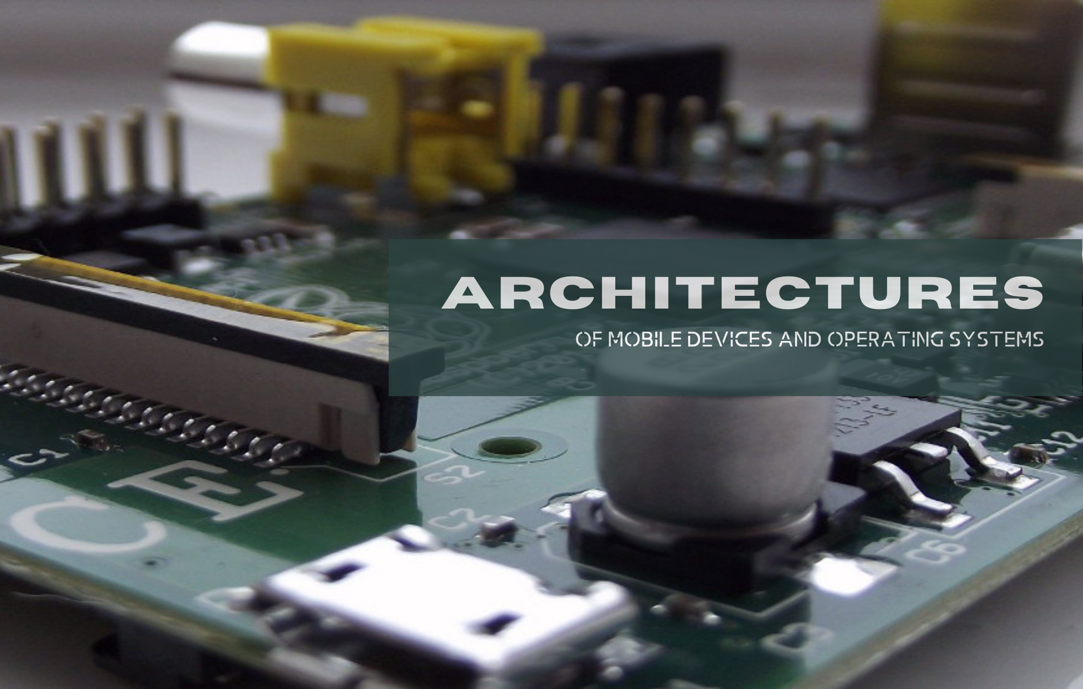 Course Image [ARCH] Mobile Devices and OS's Architectures (Fall 2023)