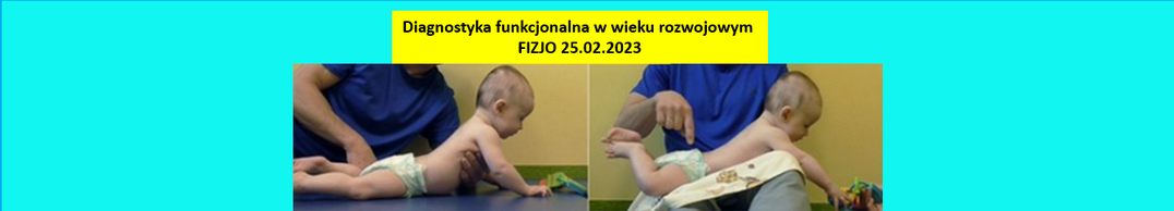 Course Image Diagnostyka funkcjonalna w wieku rozwojowym I [Czupryna: 2025/2026L]B; FIZJO 25.02.2023